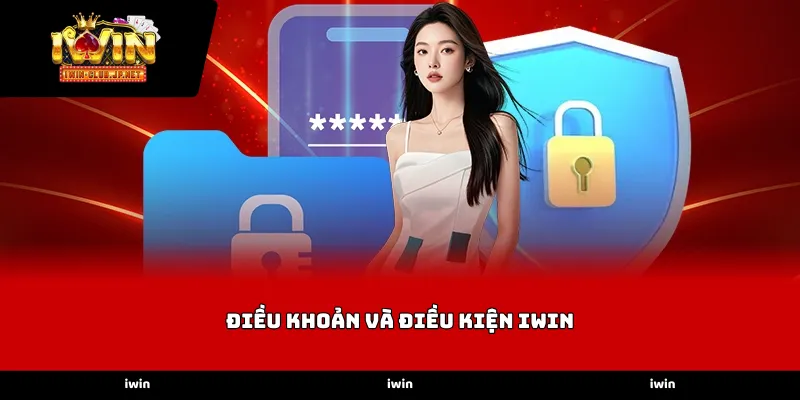 Điều khoản và điều kiện iWin - Quy định về tài khoản