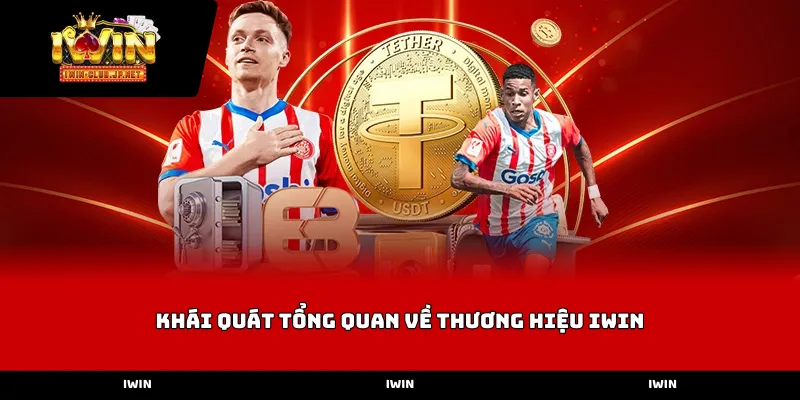 Khái quát tổng quan về thương hiệu IWIN